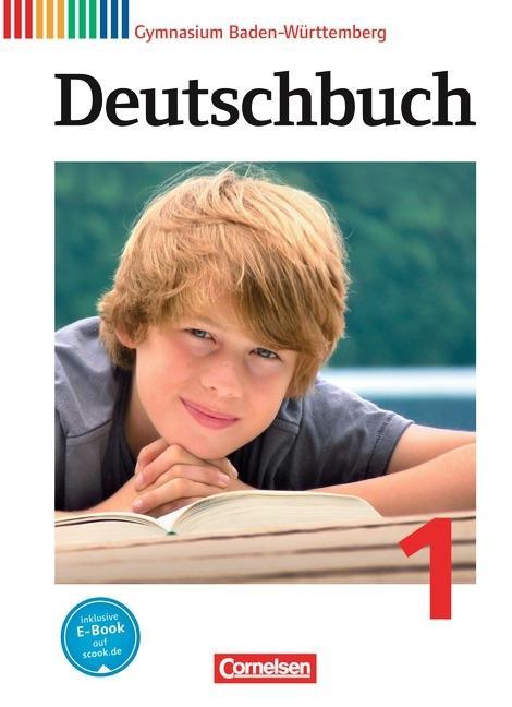 Deutschbuch. 1. 5. Schuljahr. Schülerbuch Gymnasium Baden-Württemberg 