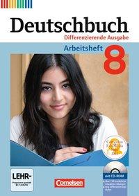 Deutschbuch. 8. Schuljahr. Arbeitsheft mit Lösungen und Übungs-CD-ROM 
