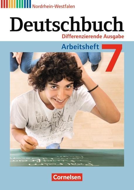 Deutschbuch. 7. Schuljahr. Arbeitsheft mit Lösungen. Differenzierende Ausgabe 