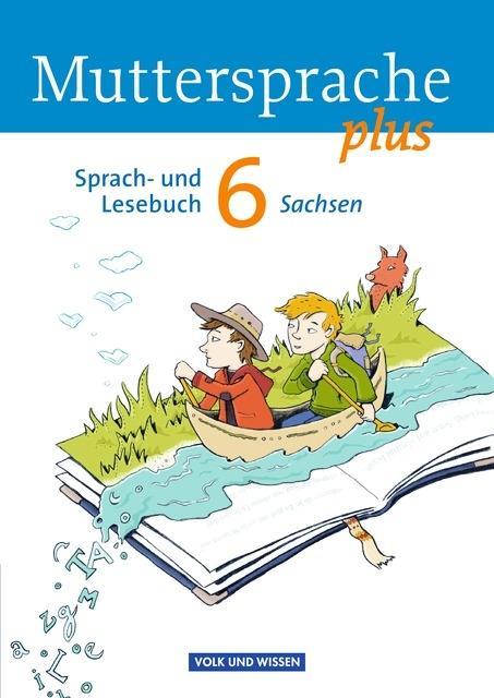 Muttersprache plus 6. Schuljahr. Schülerbuch. Sachsen 