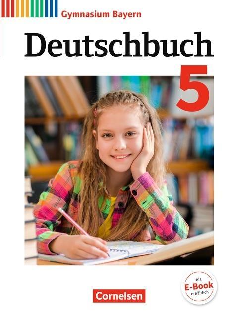 Deutschbuch. 5. Schuljahr. Schülerbuch. Bayern 