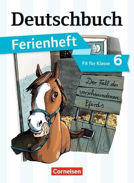 Deutschbuch. Vorbereitung. 6. Schuljahr. Gymnasium. Ferienheft 