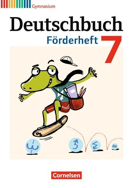 Deutschbuch. 7. Schuljahr. Gymnasium. Fördermaterial 