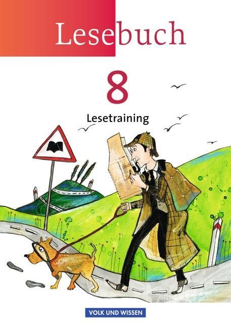 Lesebuch 8. Schuljahr. Lesetraining Arbeitsheft. Östliche Bundesländer, Berlin 
