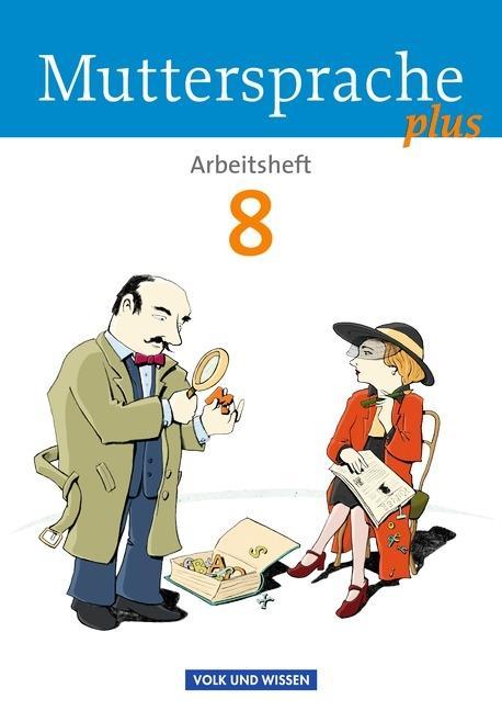 Muttersprache plus 8. Schuljahr. Arbeitsheft für Berlin/ Brandenburg, 