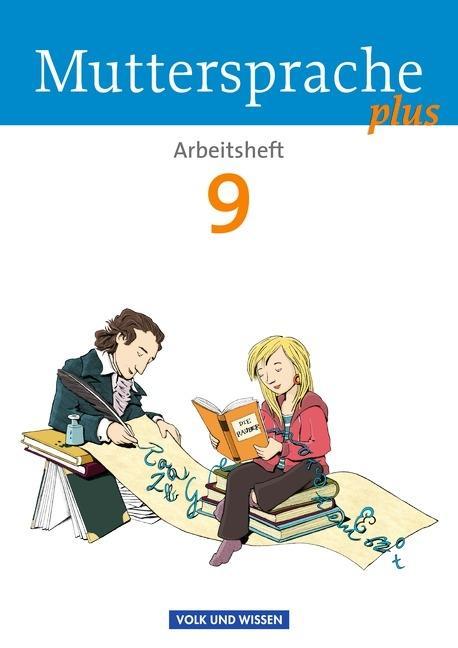 Muttersprache plus 9. Schuljahr. Arbeitsheft 