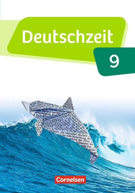 Deutschzeit 9. Schuljahr. Schülerbuch 