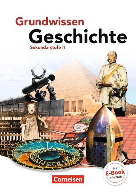 Grundwissen Geschichte. Sekundarstufe II. Schülerbuch 