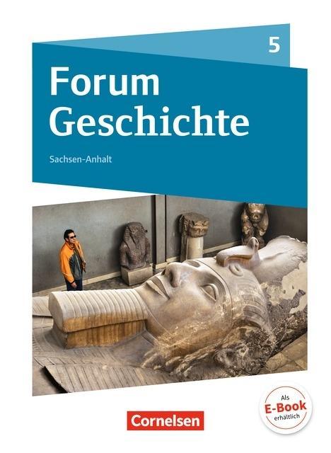 Forum Geschichte 5. Schülerbuch. Gymnasium. Sachsen-Anhalt 