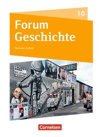 Forum Geschichte 10. Schülerbuch. Gymnasium. Sachsen-Anhalt 