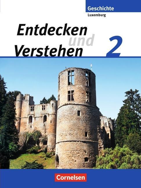 Entdecken und Verstehen 2. Schülerbuch. Technischer Sekundarunterricht Luxemburg 