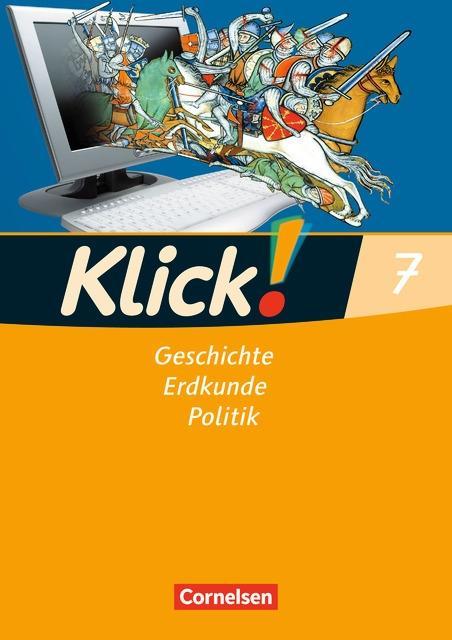 Klick! Geschichte, Erdkunde, Politik 7. Arbeitsheft 