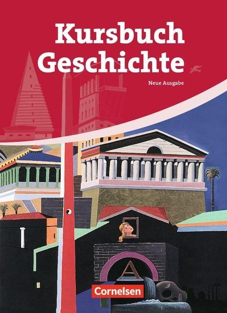 Kursbuch Geschichte. Schülerbuch 