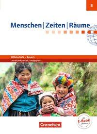 Menschen Zeiten Räume 6. Schülerbuch. Bayern 