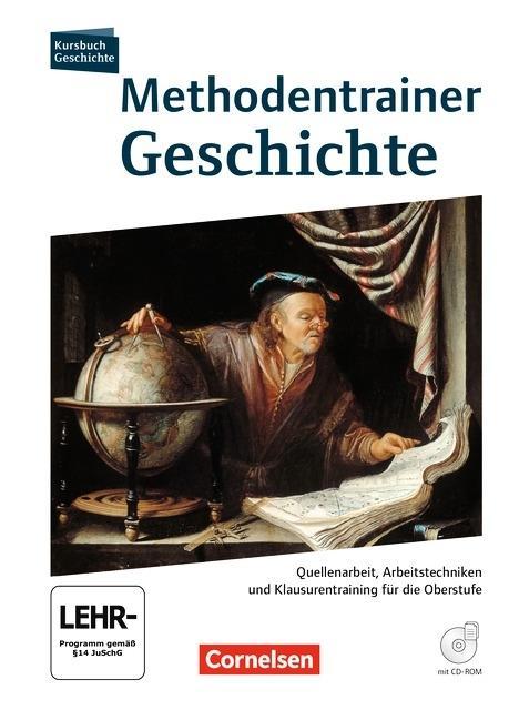 Kursbuch Geschichte. Methodentrainer Geschichte. Oberstufe 