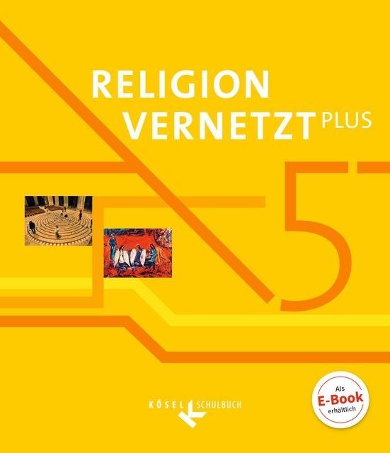 Religion vernetzt PLUS 5. Schuljahr - Schülerbuch 