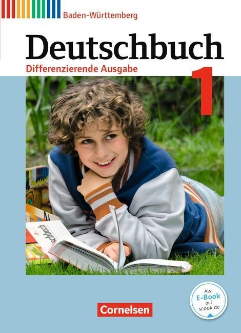 Deutschbuch. 1. Schülerbuch. Baden-Württemberg 