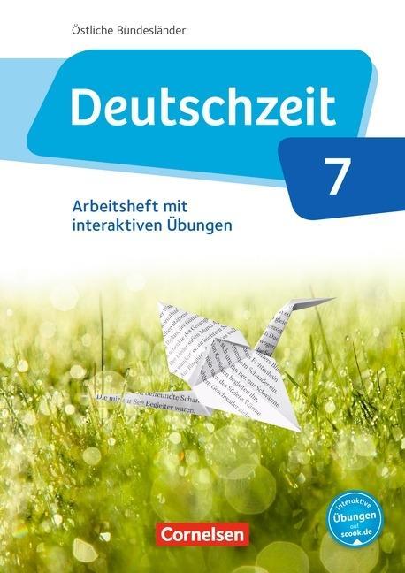 Deutschzeit 7. Schuljahr. Arbeitsheft + online Übungen, Östl. Bundesländer und Berlin 