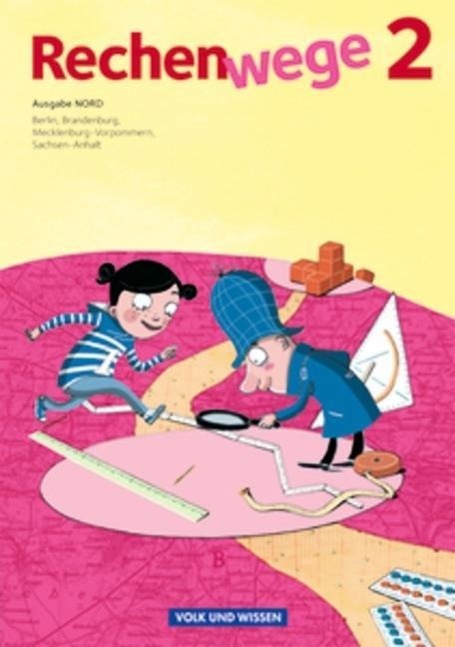 Rechenwege 2. Schuljahr. Schülerbuch mit Material. Ausgabe Nord. 