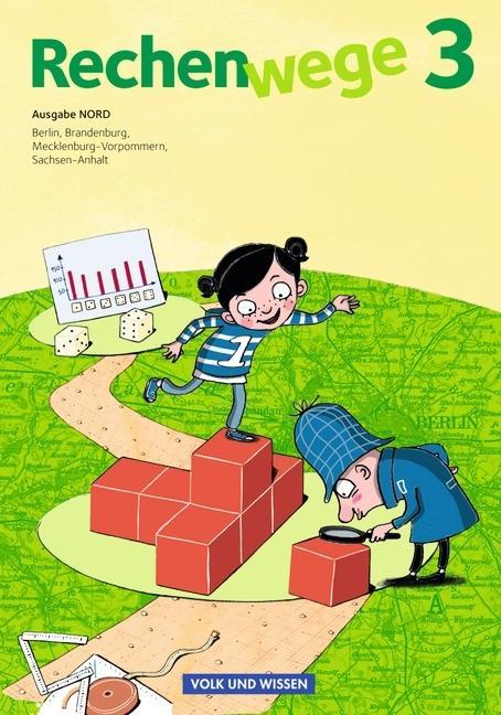 Rechenwege 3. Schuljahr. Schülerbuch mit Kartonbeilagen. Nord. 