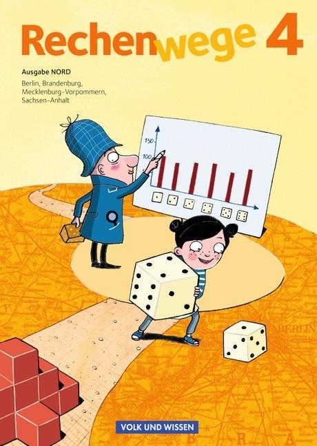 Rechenwege 4. Schuljahr. Schülerbuch mit Kartonbeilagen. Nord. 