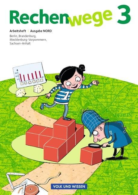 Rechenwege 3. Schuljahr. Arbeitsheft. Nord. 