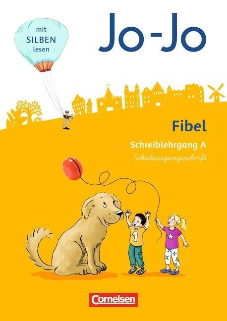 Jo-Jo Fibel. Schreiblehrgang A in Schulausgangsschrift 