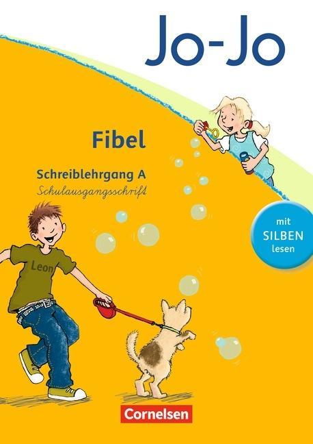 Jo-Jo Fibel. Schreiblehrgang A in Schulausgangsschrift 