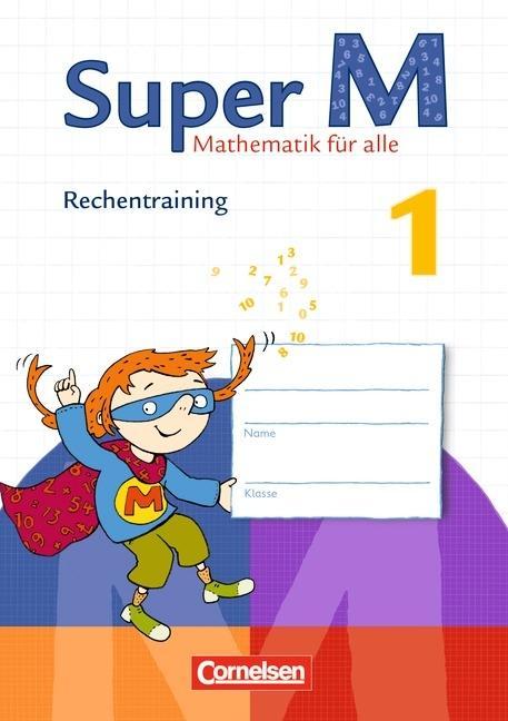 Super M 1. Schuljahr. Rechentraining. Arbeitsheft 
