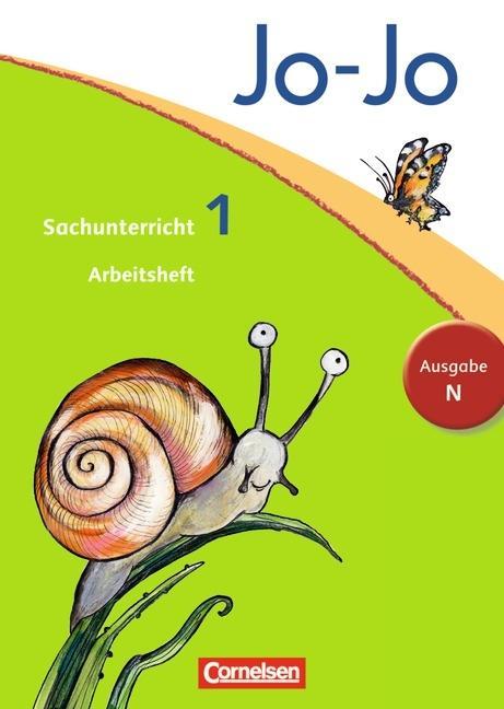 Jo-Jo Sachunterricht 1. Schuljahr. Arbeitsheft Ausgabe N 