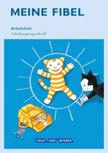 Meine Fibel 1. Arbeitsheft Schulausgangsschrift 