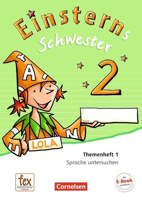 Einsterns Schwester. Sprache und Lesen 2. Schuljahr. Themenheft 1 Verbrauchsmaterial 