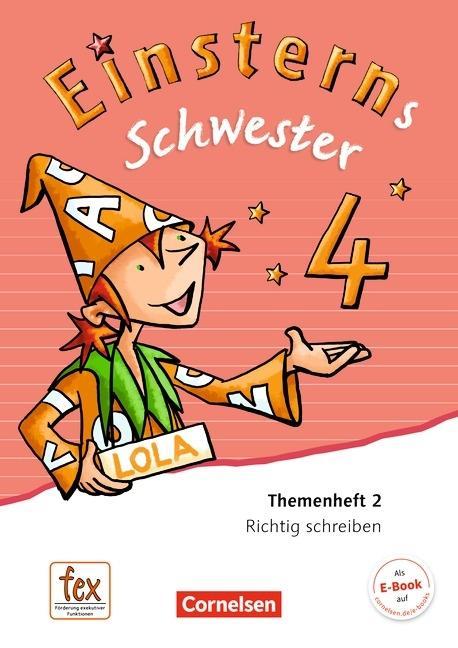 Einsterns Schwester. Sprache und Lesen 4. Schuljahr. Themenheft 2 