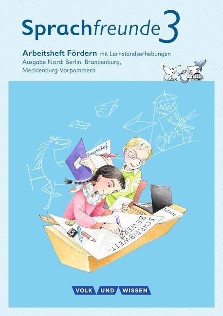 Sprachfreunde 3. Schuljahr. Arbeitsheft Fördern 