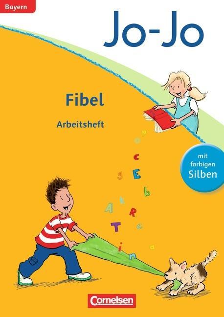 Jo-Jo Fibel. Arbeitsheft Grundschule Bayern 