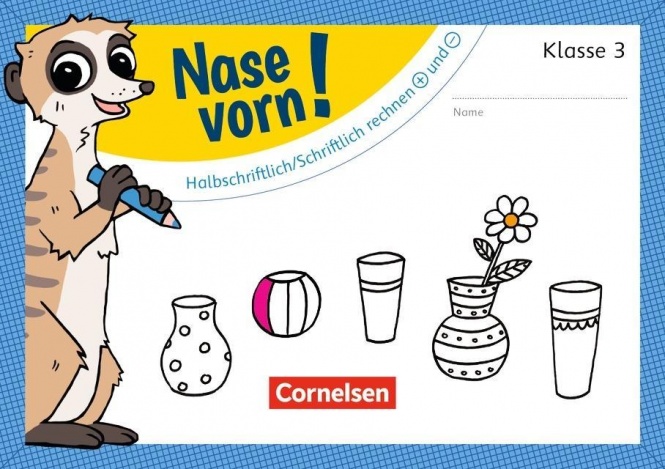 Nase vorn! Mathematik 3. schriftlich Rechnen 