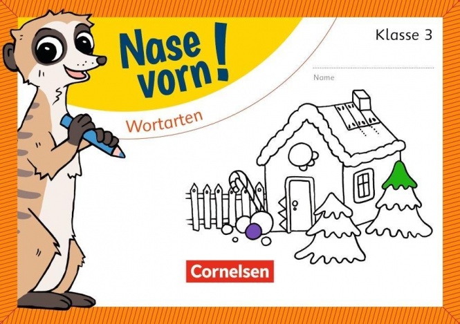 Nase vorn! Deutsch 3. Wortarten 