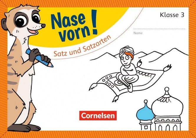 Nase vorn! Deutsch 3. Satz und Satzarten 