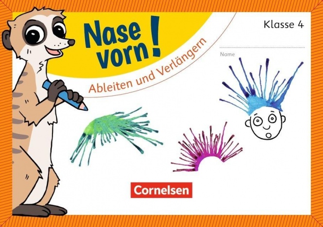 Nase vorn! Deutsch 4. Ableiten und Verlängern 