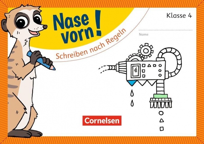 Nase vorn! Deutsch 4. Schreiben nach Regeln 