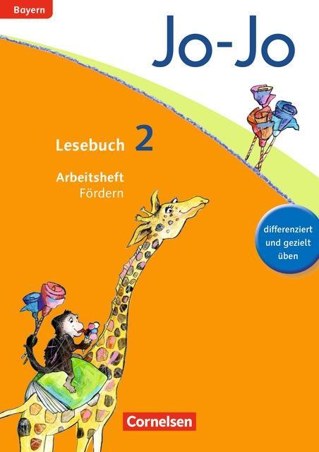 Jo-Jo Lesebuch 2. Schuljahr. Arbeitsheft. Bayern 