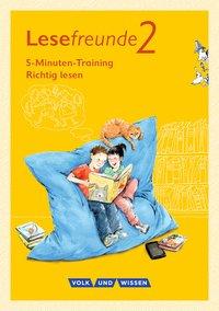 Lesefreunde 2. Schuljahr. 5-Minuten-Training Richtig lesen. Arbeitsheft. Östliche 