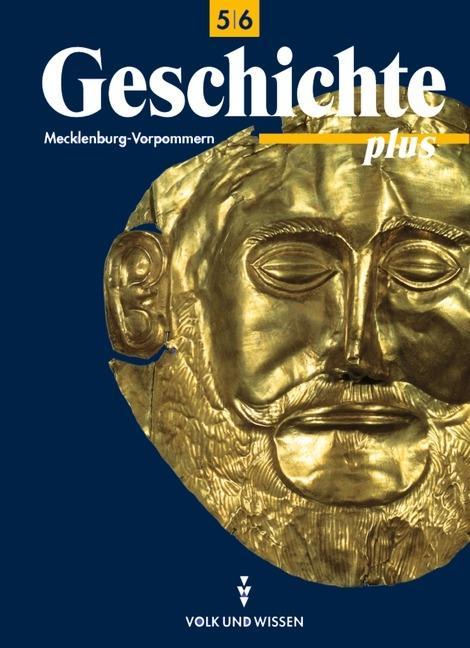 Geschichte plus 6. Schuljahr. Lehrbuch. Mecklenburg-Vorpommern 