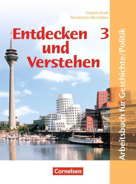 Entdecken und Verstehen Geschichte und Politik 3. 9./10. Schuljahr. Schülerbuch. 