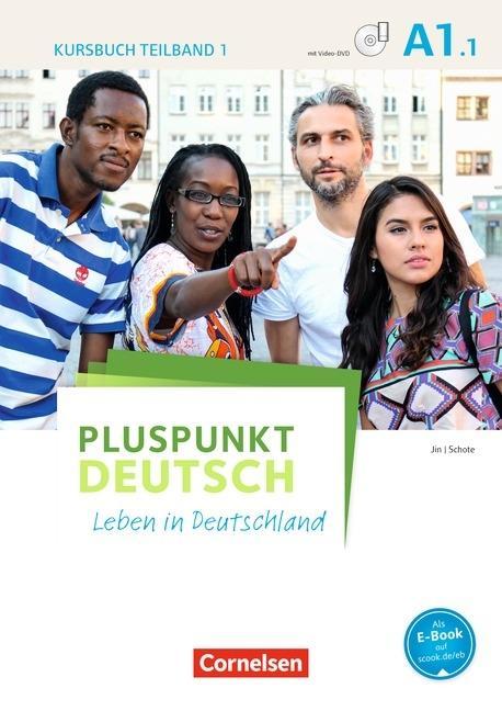 Pluspunkt Deutsch - einfach gut A1: Teilband 01. Kursbuch 