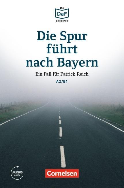 Die DaF-Bibliothek A2/B1. Bayern Lek.+DL 