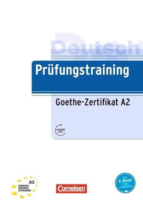 Prüfungstraining DaF: Goethe Übungsbuch mit Lösungen 
