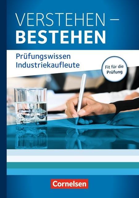 Industriekaufleute. Prüfungswissen 