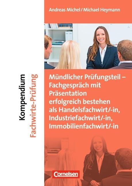 Erfolgreich im Beruf: Kompendium Fachwirte-Prüfung 