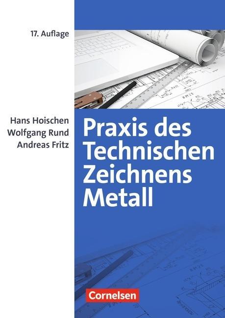 Praxis Technisches Zeichnen Met. 17.A. 